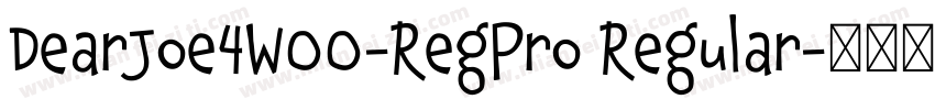 DearJoe4W00-RegPro Regular字体转换